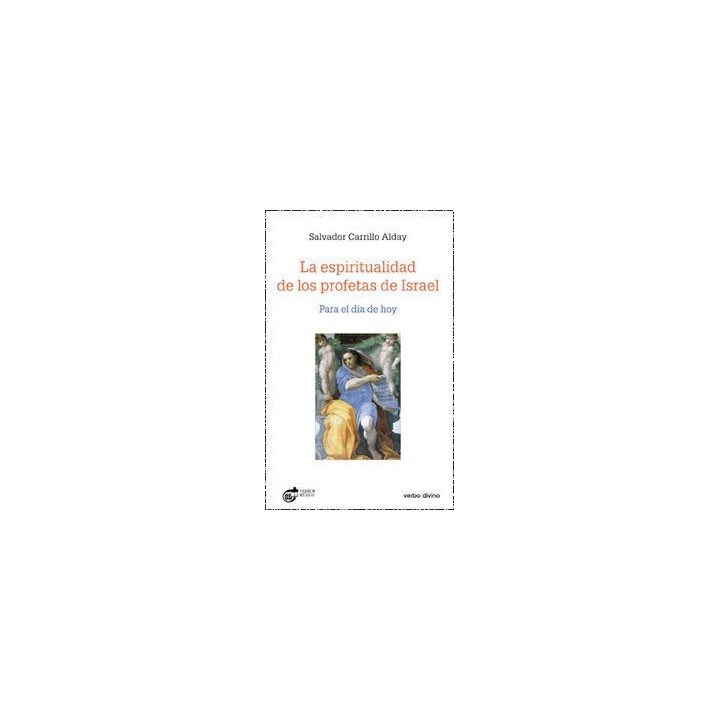 ESPIRITUALIDAD DE LOS PROFETAS DE ISRAEL,LA