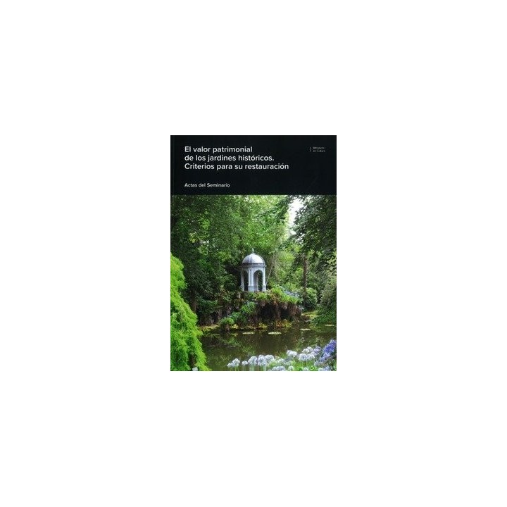 EL VALOR PATRIMONIAL DE LOS JARDINES HISTORICOS CRITERIOS P