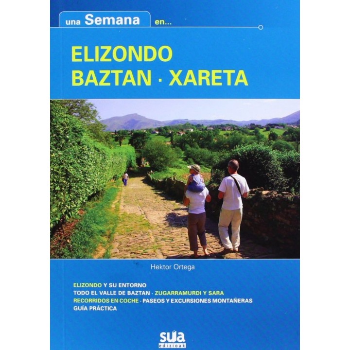 UNA SEMANA EN ELIZONDO - BAZTAN - XARETA
