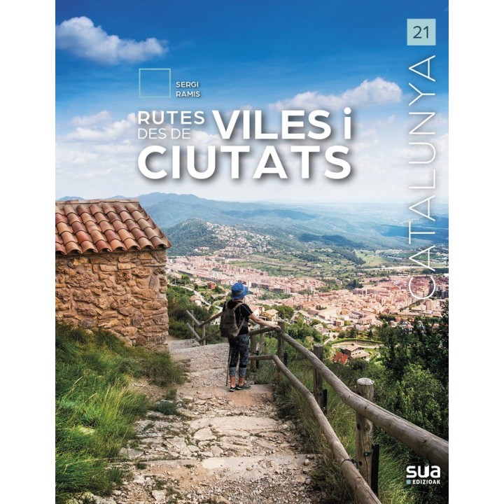 RUTES DESDE VILES I CIUTATS