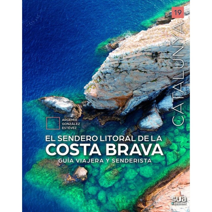 EL SENDERO LITORAL DE LA COSTA BRAVA