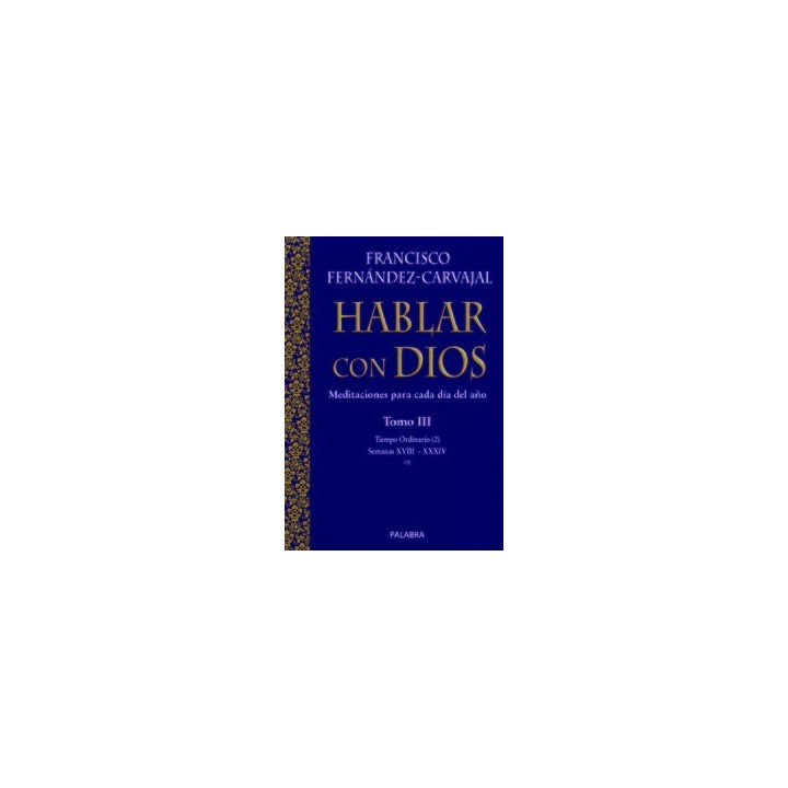HABLAR CON DIOS TOMO III TIEMPO ORDINARIO 2 HABLAR CON DIO