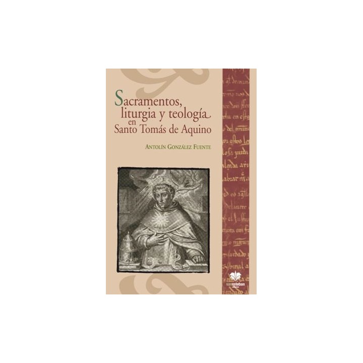 SACRAMENTOS, LITURGIA Y TEOLOGIA EN SANTO TOMAS DE AQUINO