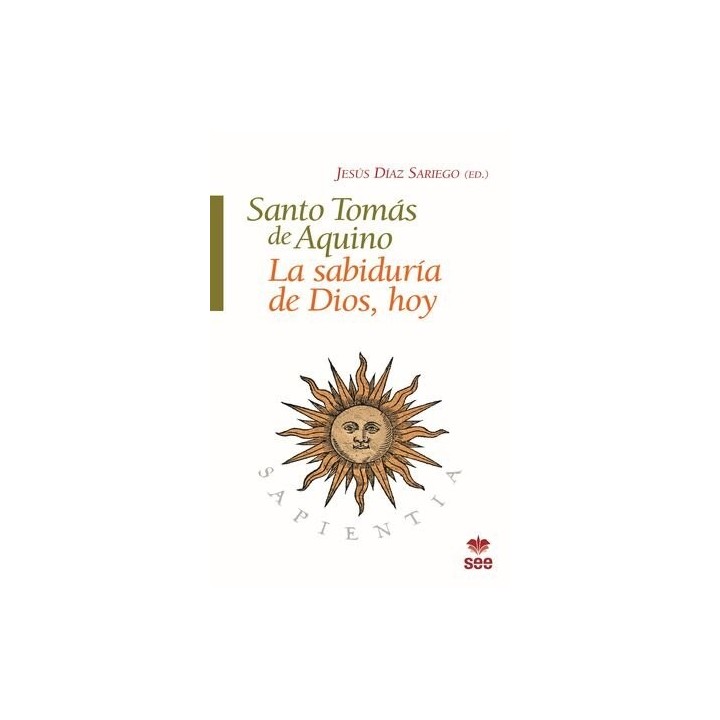 SANTO TOMAS DE AQUINO LA SABIDURIA DE DIOS HOY