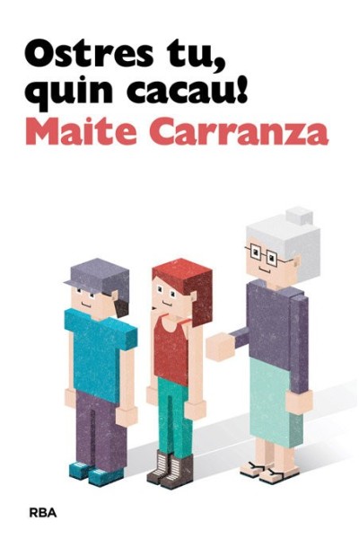 OSTRES TU, QUIN CACAU!