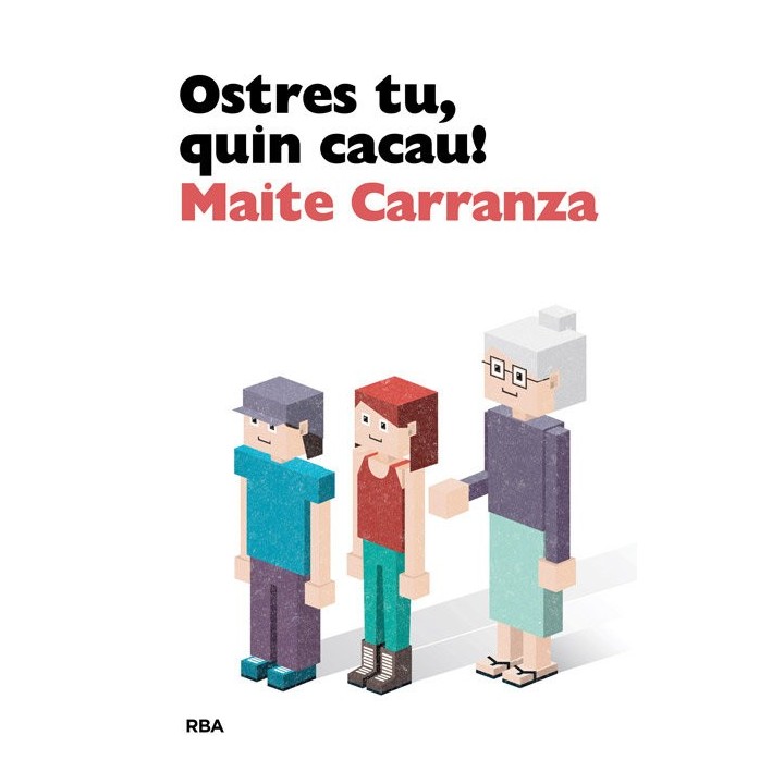 OSTRES TU, QUIN CACAU!