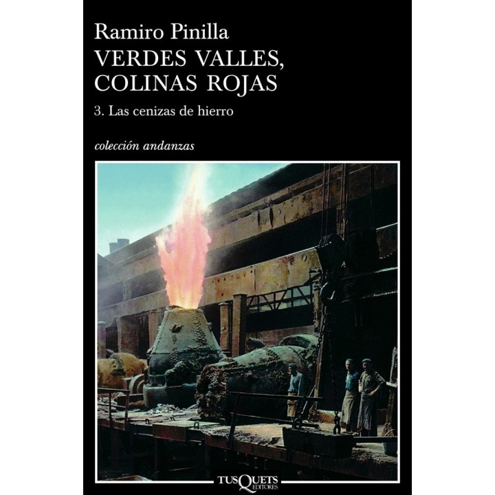 VERDES VALLES COLINAS ROJAS VOL III CENIZAS DEL HIERRO