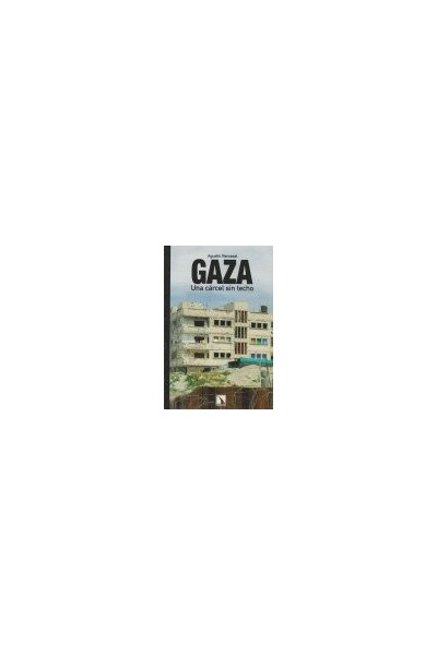 GAZA CARCEL SIN TECHO