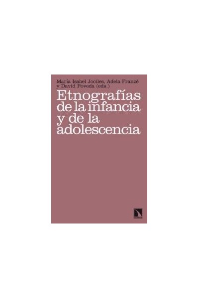 ETNOGRAFIAS DE LA INFANCIA Y DE LA ADOLESCENCIA