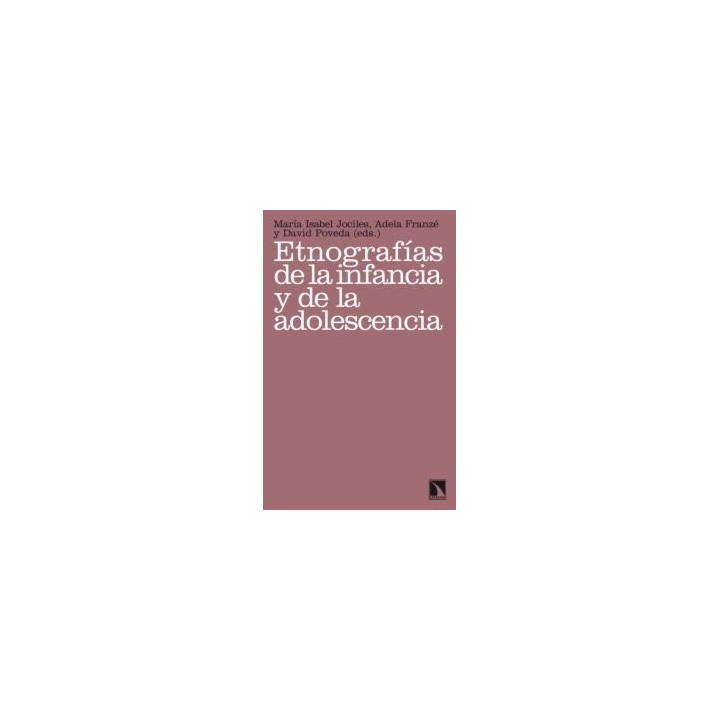 ETNOGRAFIAS DE LA INFANCIA Y DE LA ADOLESCENCIA