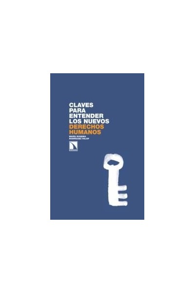 CLAVES PARA ENTENDER LOS NUEVOS DERECHOS HUMANOS