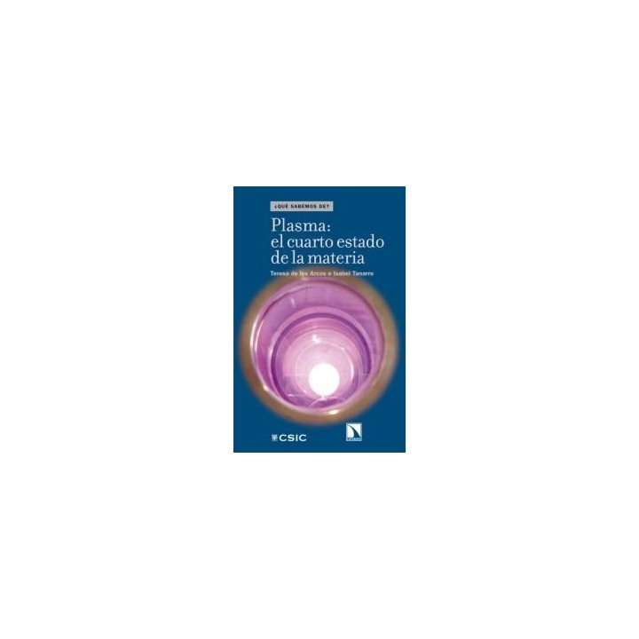 PLASMA EL CUARTO ESTADO DE LA MATERIA