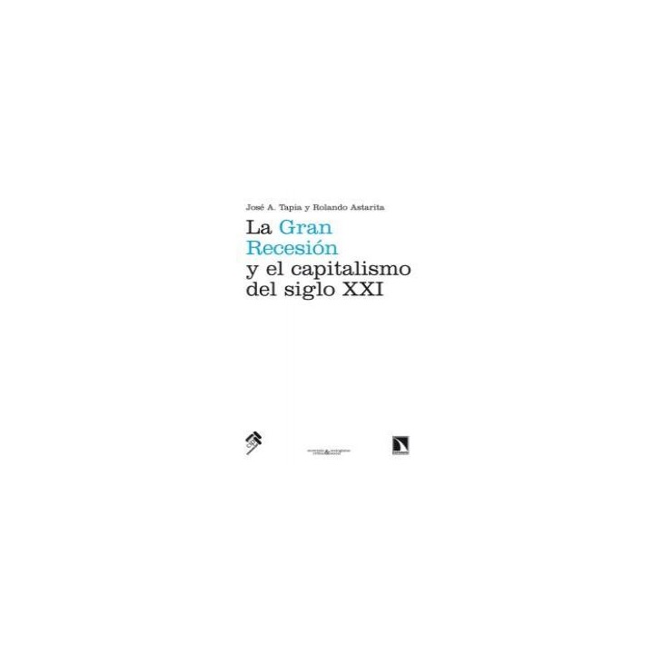 GRAN RECESION Y EL CAPITALISMO DEL SIGLO XXI,LA