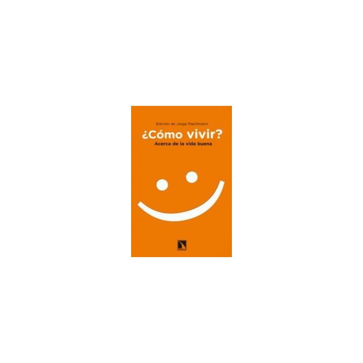 COMO VIVIR ACERCA DE LA VIDA BUENA