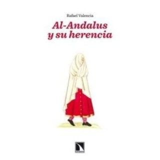 AL ANDALUS Y SU HERENCIA