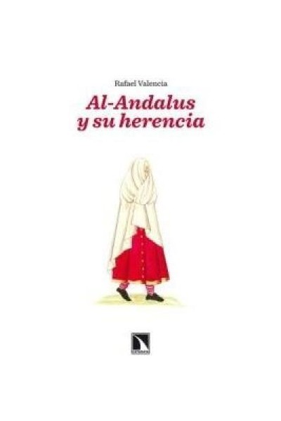 AL ANDALUS Y SU HERENCIA