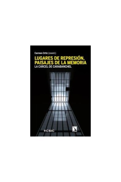 LUGARES DE REPRESION PAISAJES DE LA MEMORIA