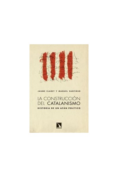 CONSTRUCCION DEL CATALANISMO,LA