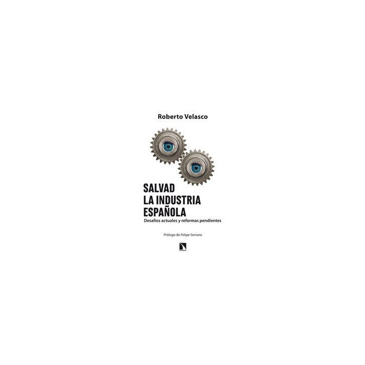 SALVAD LA INDUSTRIA ESPAÑOLA