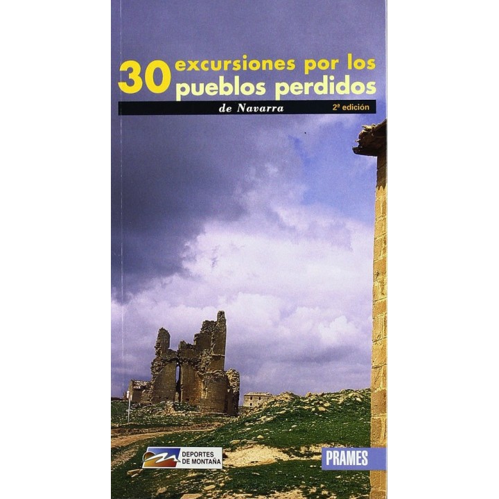 30 EXCURSIONES POR LOS PUEBLOS PERDIDOS DE NAVARRA