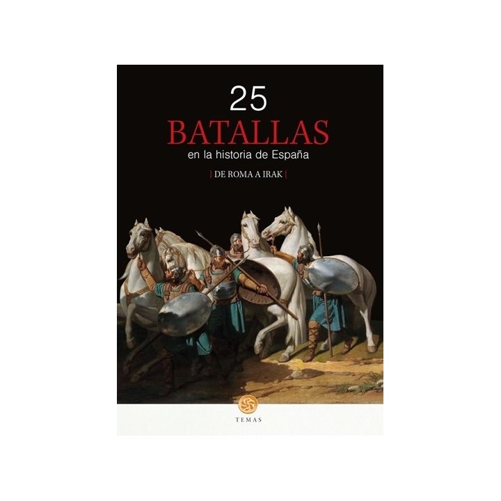 25 BATALLAS EN LA HISTORIA DE ESPAÑA