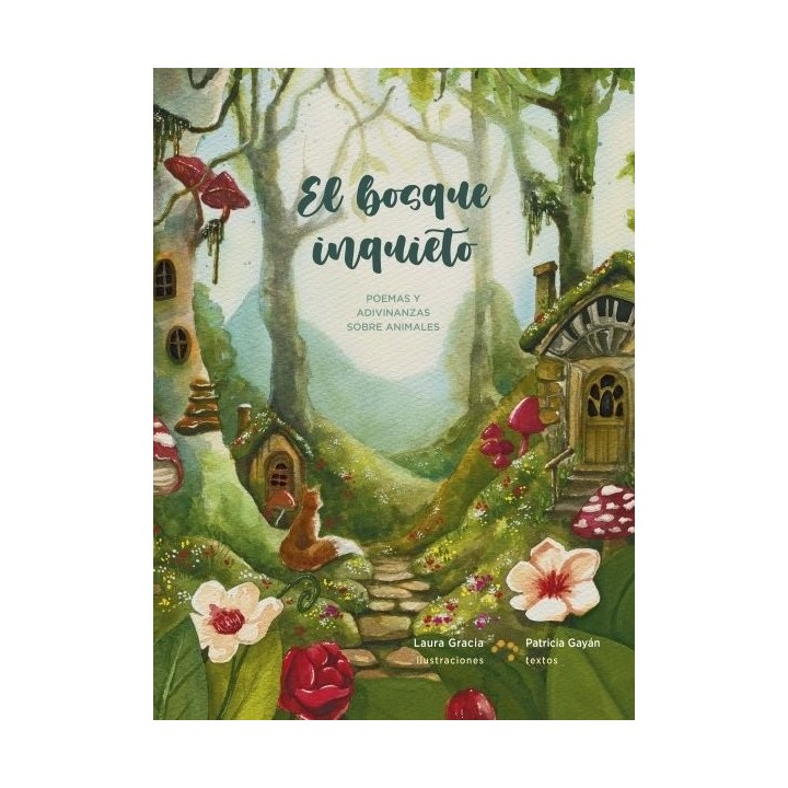 EL BOSQUE INQUIETO POEMAS Y ADIVINANZAS SOBRE ANIMALES
