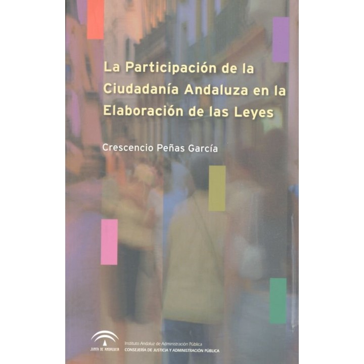 PARTICIPACION CIUDADANIA ANDALUZA EN LA ELABORACION DE LEYES