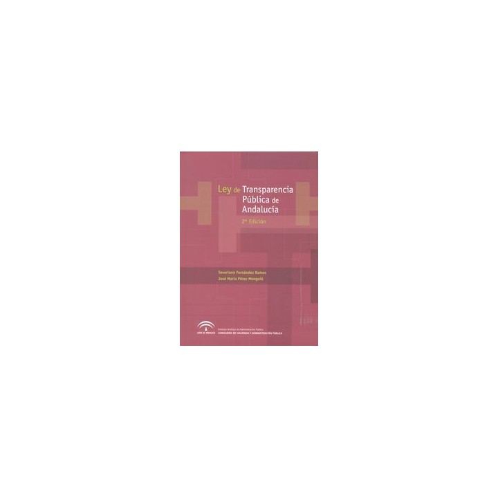 LEY DE TRANSPARENCIA PUBLICA DE ANDALUCIA 2ºED