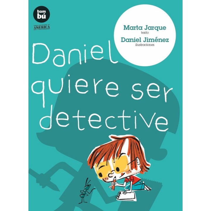 DANIEL QUIERE SER DETECTIVE