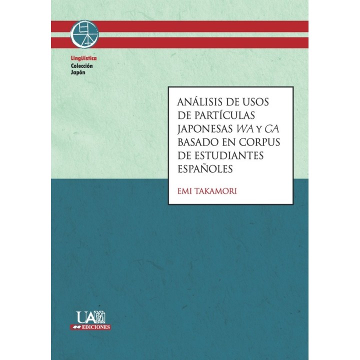 ANALISIS DE USOS DE PARTICULAS JAPONESAS WA Y GA BASADO EN C