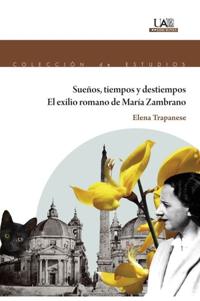SUEÑOS TIEMPOS Y DESTIEMPOS EL EXILIO DE MARIA ZAMBRANO