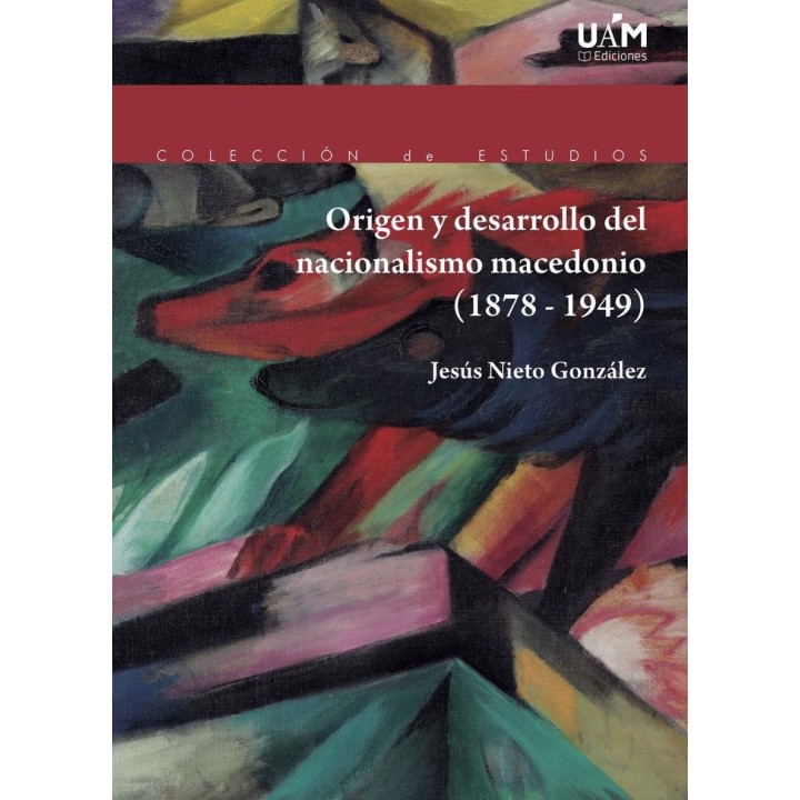 ORIGEN Y DESARROLLO DEL NACIONALISMO MACEDONIO (1878-1949)