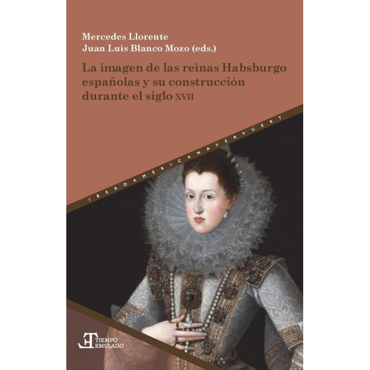 LA IMAGEN DE LAS REINAS HABSBURGO ESPAÑOLAS Y SU CONSTRUCCIO