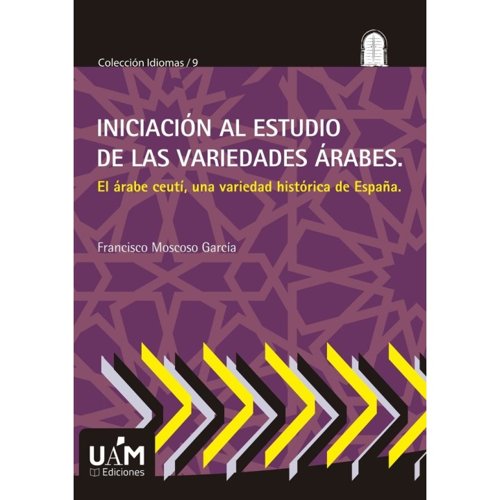 INICIACION AL ESTUDIO DE LAS VARIEDADES ARABES