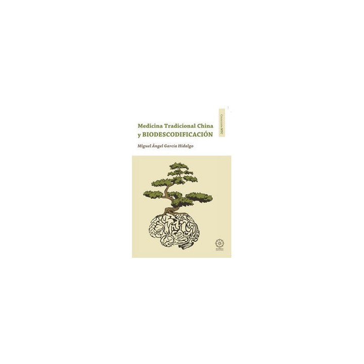 BIODESCODIFICACION Y MEDICINA TRADICIONAL CHINA.