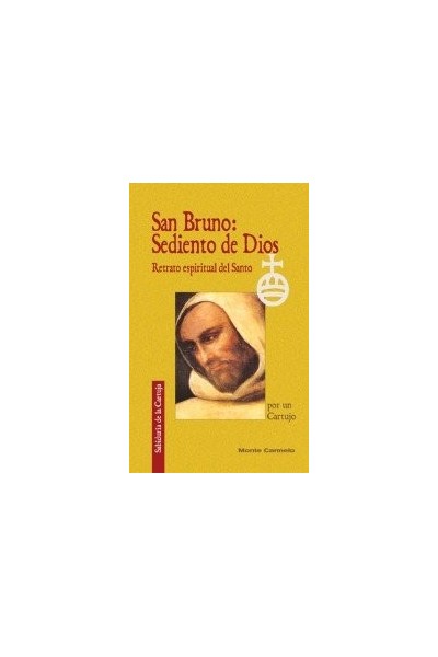 SAN BRUNO: SEDIENTO DE DIOS