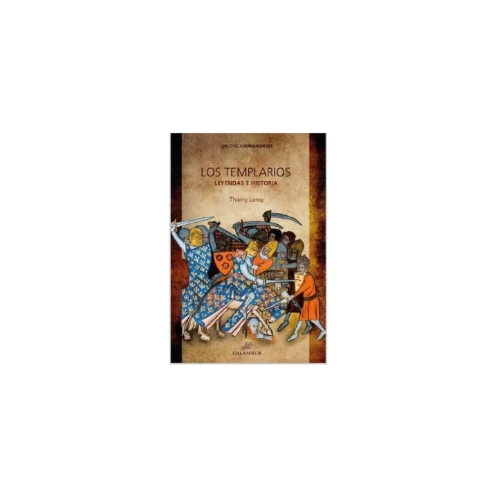 TEMPLARIOS LEYENDAS E HISTORIA,LOS