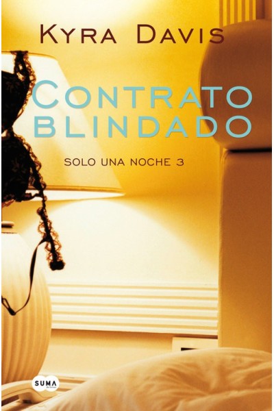 SOLO UNA NOCHE III CONTRATO BLINDADO