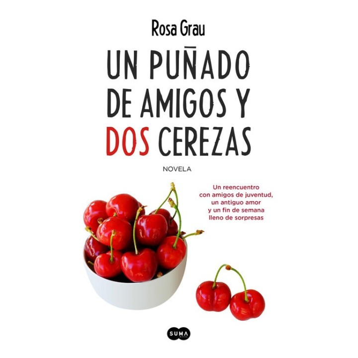 UN PUÑADO DE AMIGOS Y DOS CEREZAS