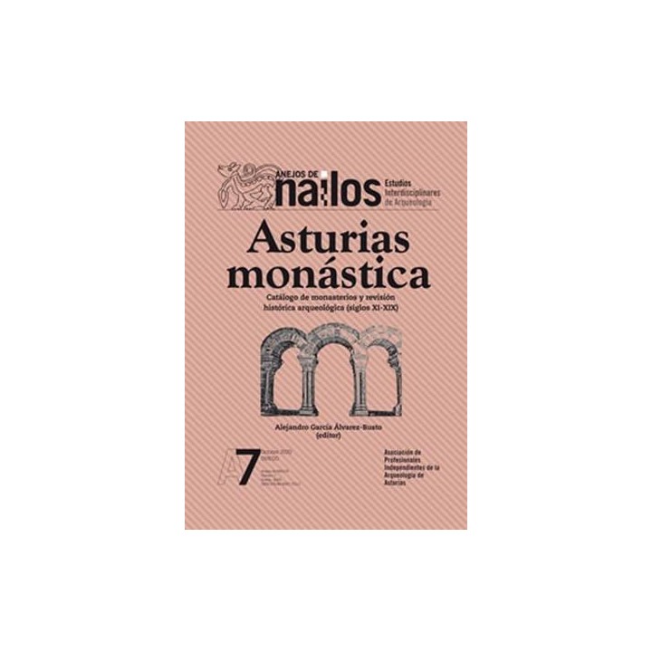 ASTURIAS MONASTICA. CATALOGO DE MONASTERIOS Y REVISION HISTO