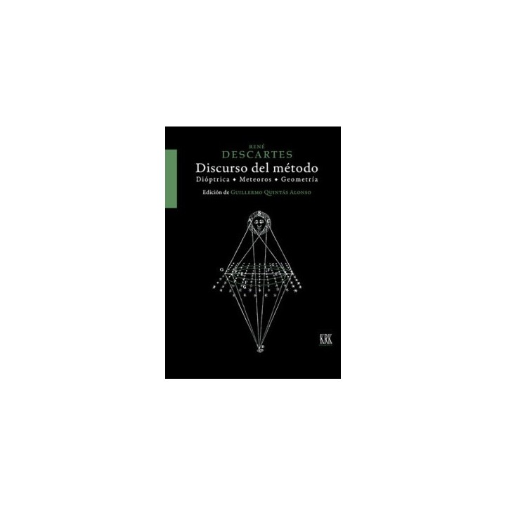 DESCARTES DISCURSO DEL METODO DIOPTRICA METEOROS Y GEOMETRI