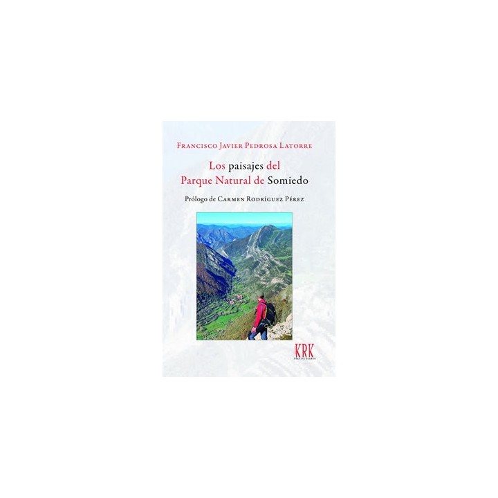 LOS PAISAJES DEL PARQUE NATURAL DE SOMIEDO