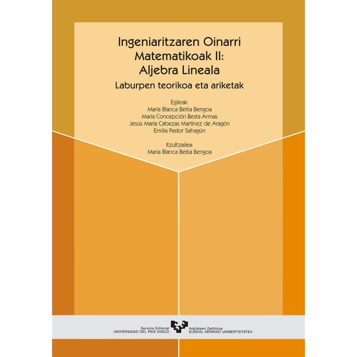 INGENIARITZAREN OINARRI MATEMATIKOAK II: ALJEBRA LINEALA. LA