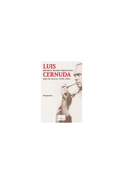 LUIS CERNUDA AÑOS DE EXILIO 1938 1963