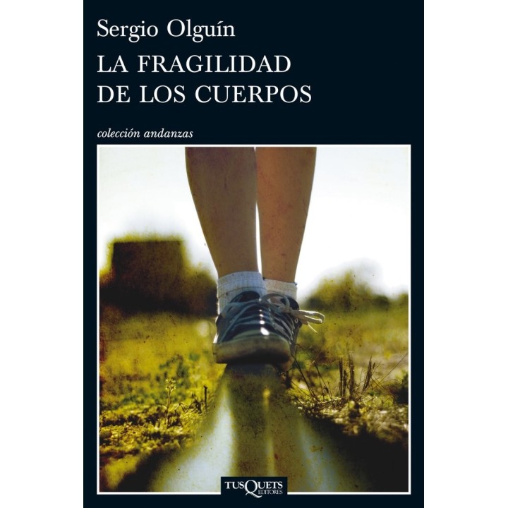 FRAGILIDAD DE LOS CUERPOS,LA