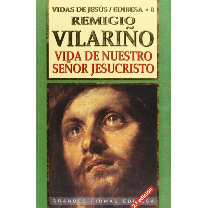 VIDA DE NUESTRO SEÑOR JESUCRISTO