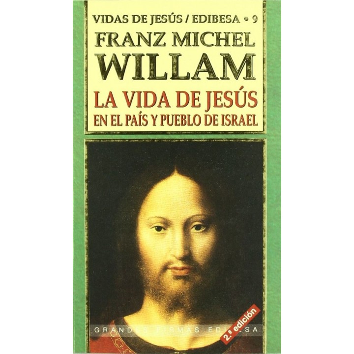 VIDA DE JESUS EN EL PAIS Y PUEBLO DE ISRAEL,LA