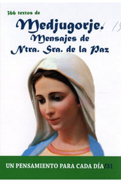MEDJUGORJE MENSAJES DE NUESTRA SEÑORA DE LA PAZ
