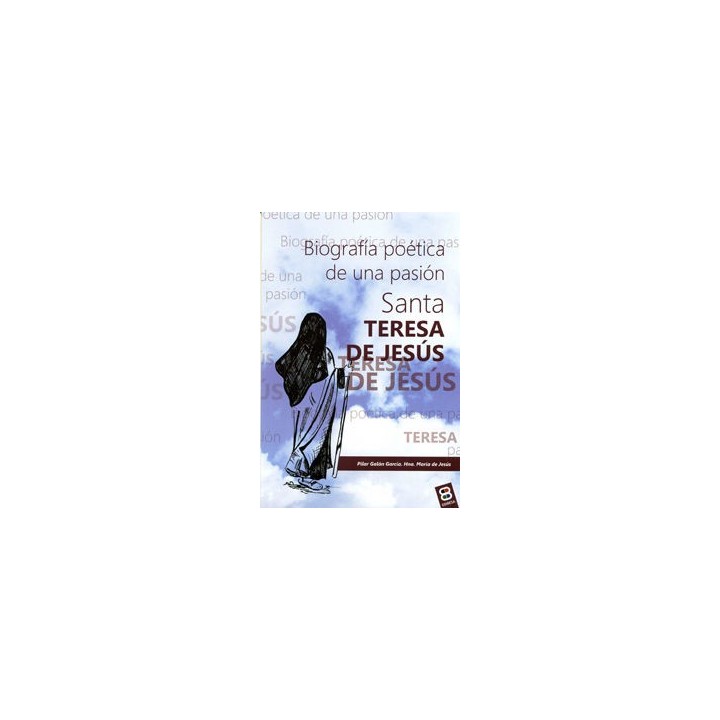 SANTA TERESA DE JESUS.BIOGRAFIA