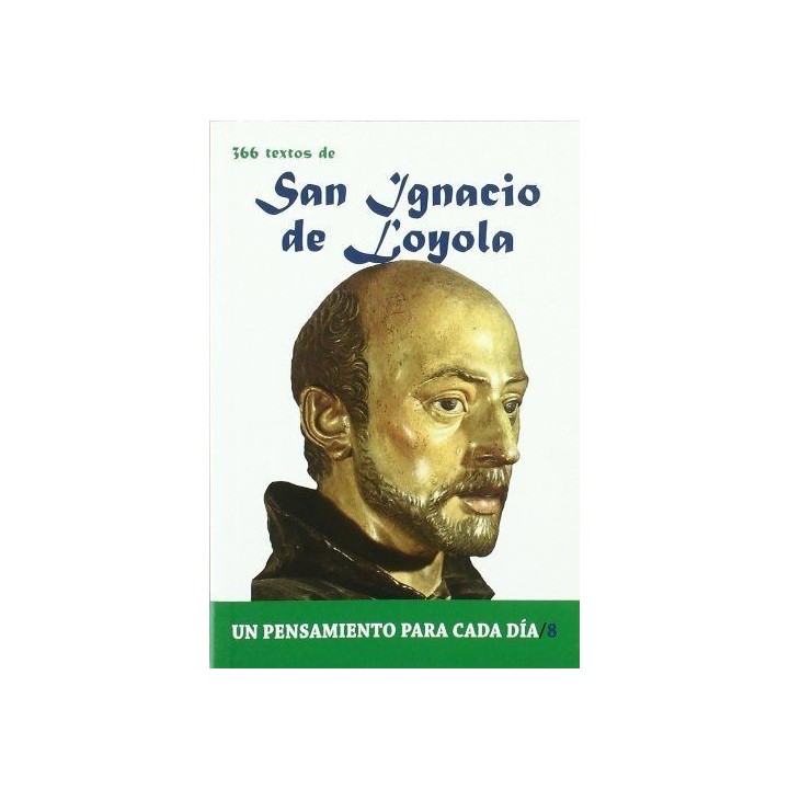 366 TEXTOS DE SAN IGNACIO DE LOYOLA